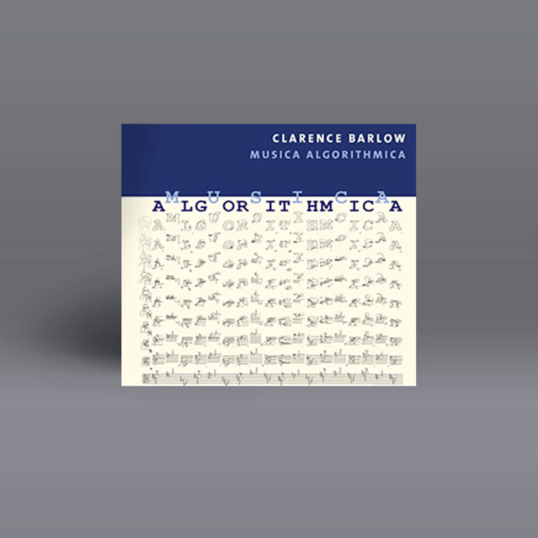 Clarence Barlow : Musica Algorithmica